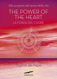 The power of the heart. La forza del cuore - Librerie.coop