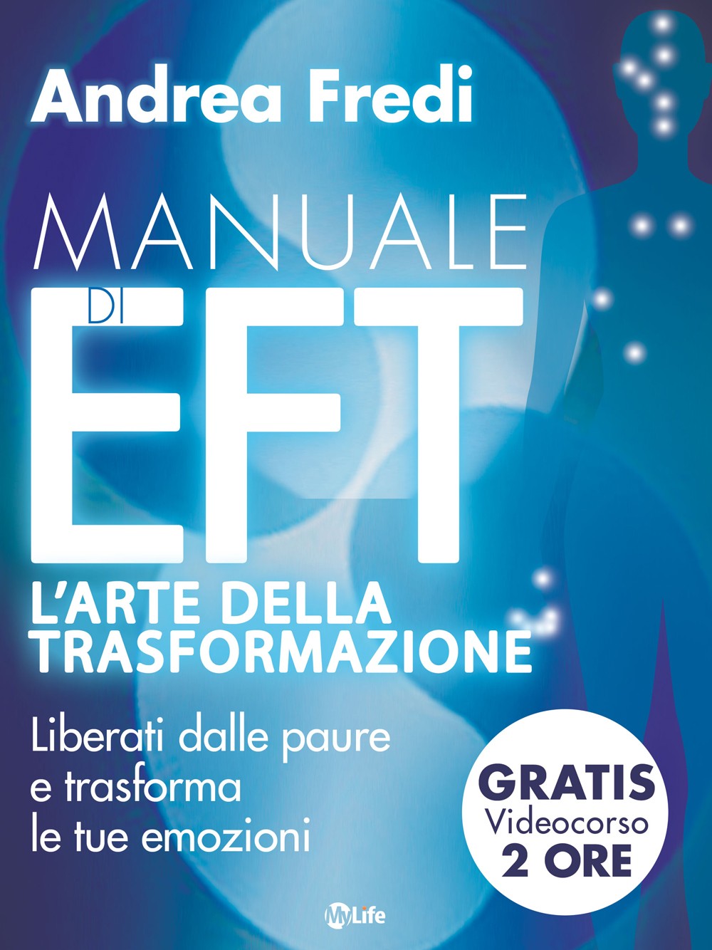 Manuale di EFT - L’arte della trasformazione - Librerie.coop