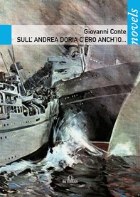 Sull'Andrea Doria c'ero anch'io... - Librerie.coop