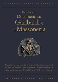 Documenti su Garibaldi e la Massoneria - Librerie.coop