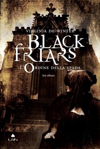 Black Friars 1. L'ordine della spada - Librerie.coop