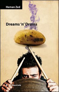 Dreams ’n’ drums - Librerie.coop