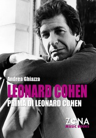 Leonard Cohen prima di Leonard Cohen - Librerie.coop