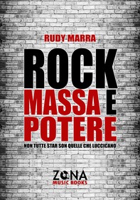 Rock, massa e potere - Librerie.coop