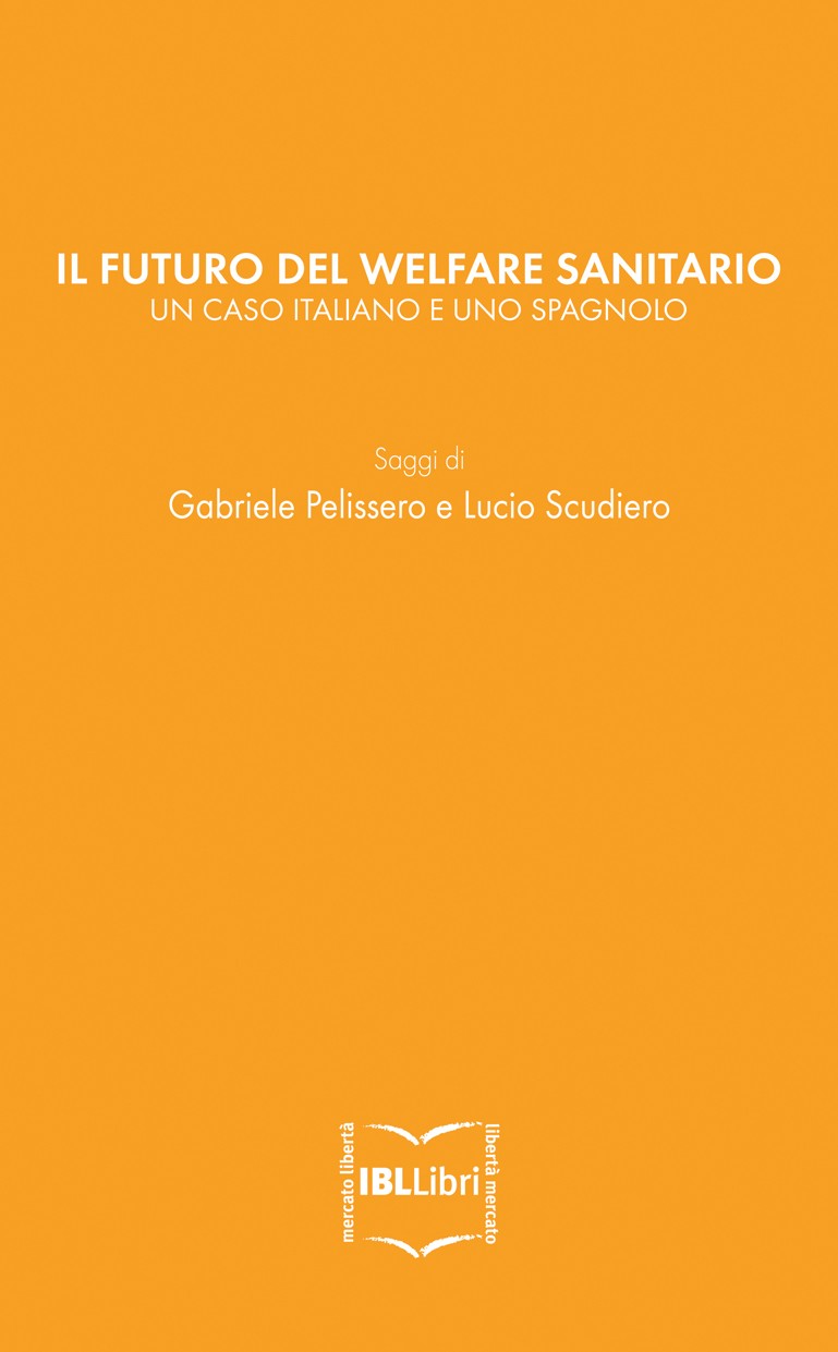 Il futuro del welfare sanitario. Un caso italiano e uno spagnolo - Librerie.coop