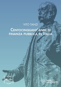 Centocinquant’anni di finanza pubblica in Italia - Librerie.coop