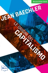 Le origini del capitalismo - Librerie.coop