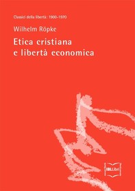 Etica cristiana e libertà economica - Librerie.coop