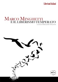 Marco Minghetti e il liberismo temperato - Librerie.coop