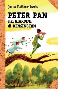 Peter Pan e i giardini di Kensington - Librerie.coop