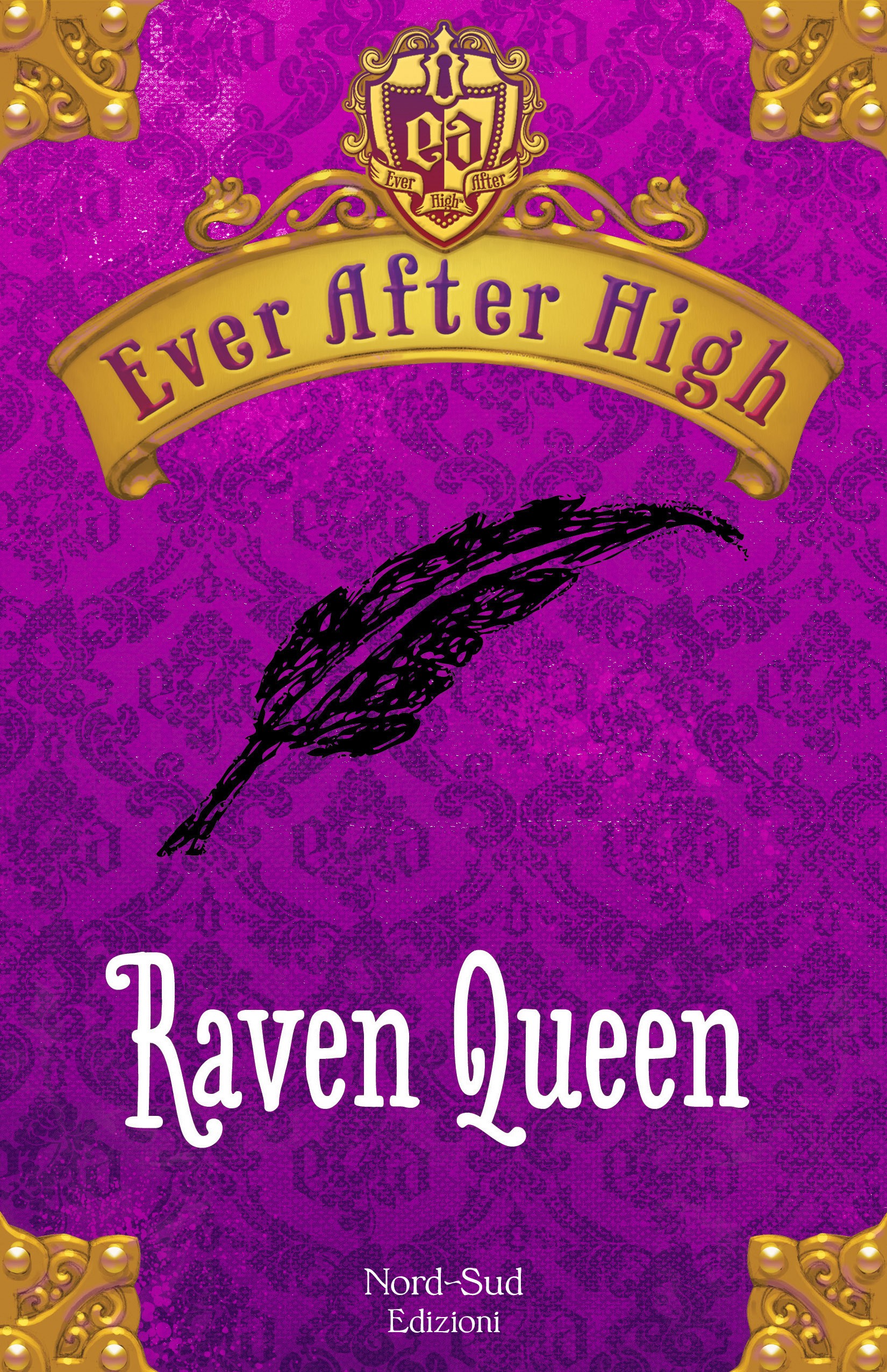 Ever After High - Raven Queen - Librerie.coop
