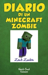 Diario di un Minecraft Zombie. Una sfida da paura - Librerie.coop