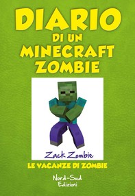 Diario di un Minecraft Zombie. Le vacanze di Zombie - Librerie.coop