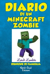 Diario di un Minecraft Zombie. Riunione di famiglia - Librerie.coop