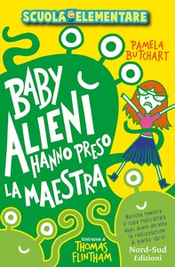 Baby alieni hanno preso la maestra - Librerie.coop