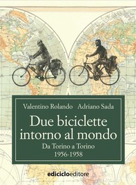 Due biciclette intorno al mondo - Librerie.coop