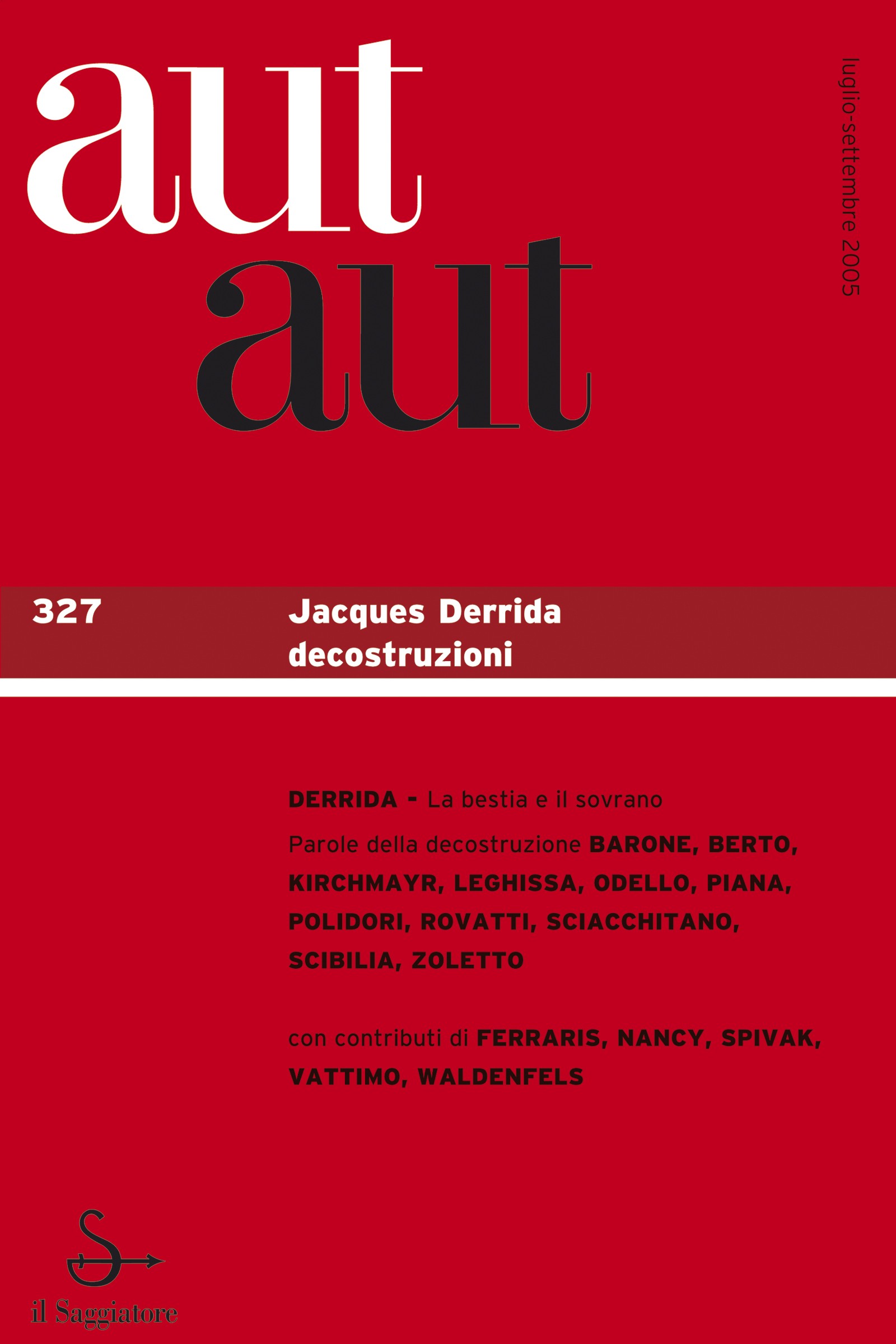 Aut aut. Vol. 327: Jacques Deridda decostruzioni. - Librerie.coop