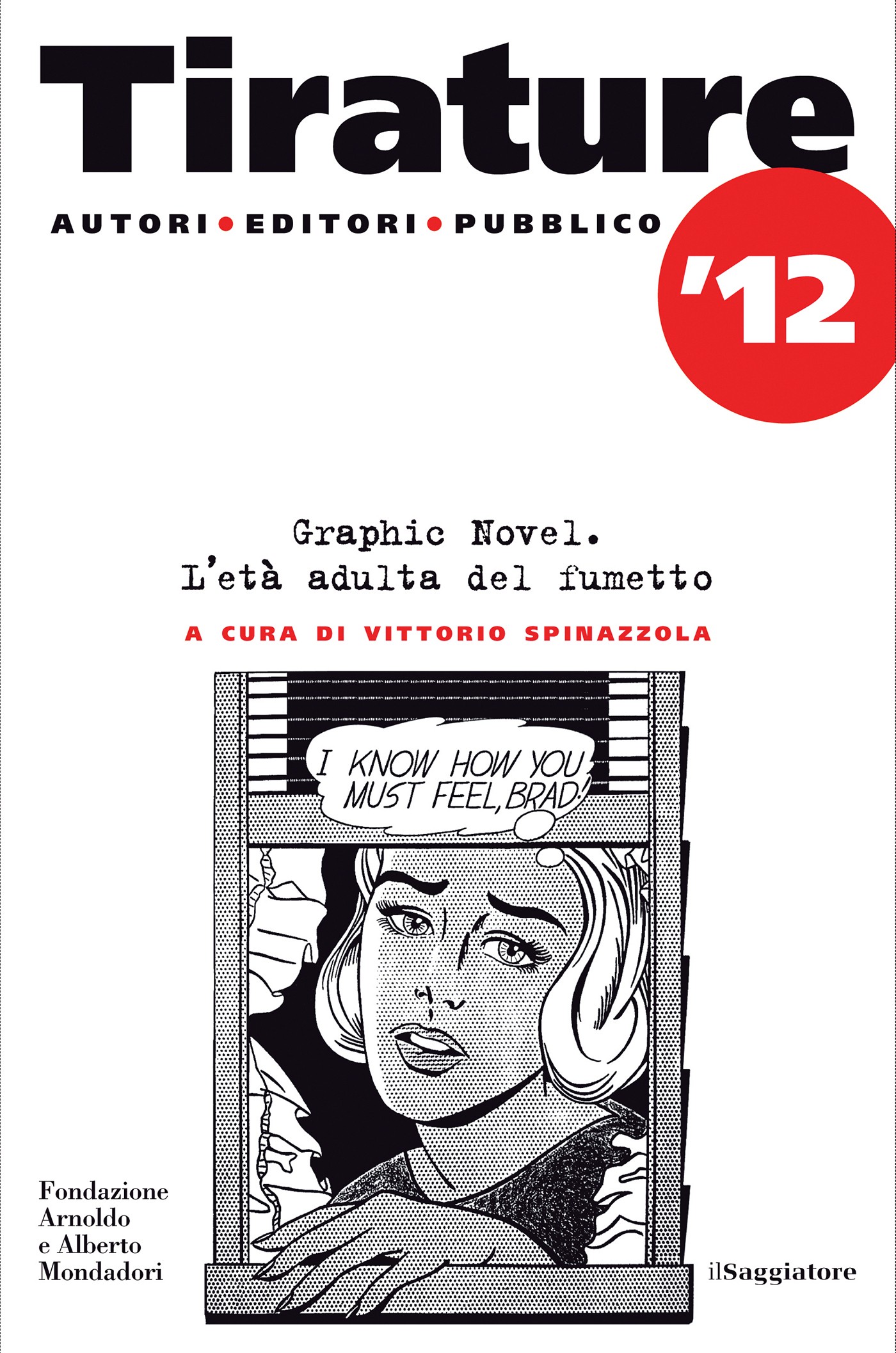 Tirature 2012. Graphic novel. L'età adulta del fumetto - Librerie.coop
