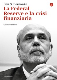 La Federal Reserve e la crisi finanziaria. Quattro lezioni - Librerie.coop