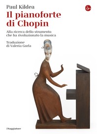 Il pianoforte di Chopin - Librerie.coop