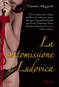 La sottomissione di Ludovica - Librerie.coop