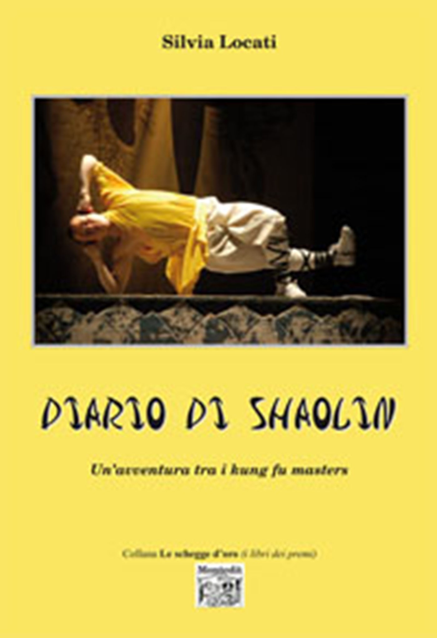 Diario di Shaolin - Un'avventura tra i kung fu masters - Librerie.coop