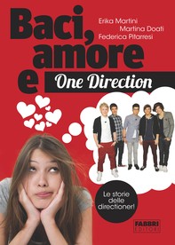 Baci, amore e One Direction - Librerie.coop