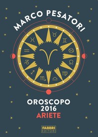Ariete - Oroscopo 2016 - Librerie.coop