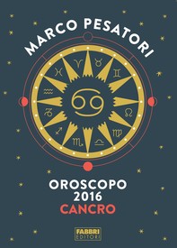 Cancro - Oroscopo 2016 - Librerie.coop