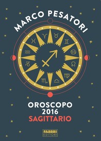 Sagittario - Oroscopo 2016 - Librerie.coop