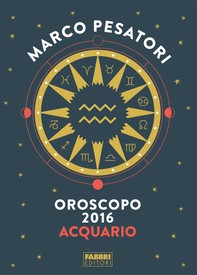 Acquario - Oroscopo 2016 - Librerie.coop