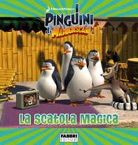 I Pinguini di Madagascar: La scatola magica - Storie di amicizia - Librerie.coop