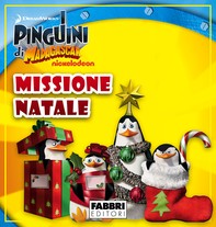 I Pinguini di Madagascar: Missione Natale - Storie di Natale - Librerie.coop