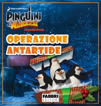 I Pinguini di Madagascar: Operazione Antartide - Storie di Natale - Librerie.coop