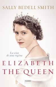 Elizabeth the Queen - Librerie.coop