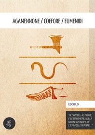 Agamennone / Coefore / Eumenidi - Librerie.coop