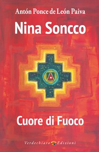 Nina Soncco, Cuore di Fuoco - Librerie.coop