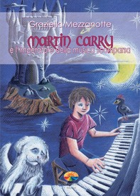 Martin Carry e l'imperatore della musica scomparsa - Librerie.coop