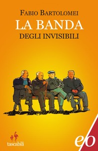 La banda degli invisibili - Librerie.coop