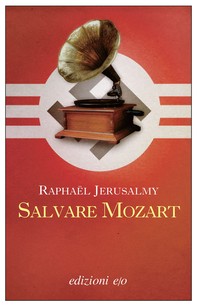 Salvare Mozart - Librerie.coop