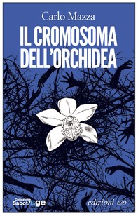 Il cromosoma dell'orchidea - Librerie.coop