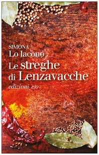 Le streghe di Lenzavacche - Librerie.coop