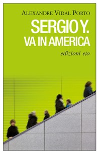 Sergio Y. va in America - Librerie.coop