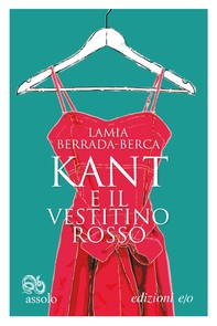 Kant e il vestitino rosso - Librerie.coop