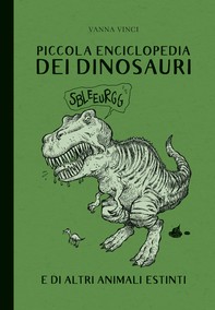Piccola enclopedia dei dinosauri - Librerie.coop