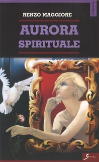 Aurora spirituale - Librerie.coop