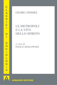 Le metropoli e la vita dello spirito - Librerie.coop