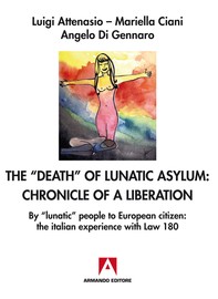 The Death Of Lunatic Asylum - Librerie.coop