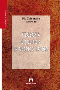 Filosofia e politica in America Latina - Librerie.coop