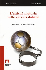 L'attività motoria nelle carceri italiane - Librerie.coop